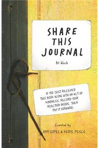 Share This Journal at Work