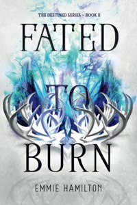Fated to Burn