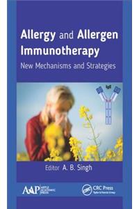 Allergy and Allergen Immunotherapy