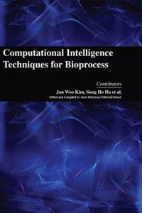 Computational Intelligence Techniques for Bioprocess