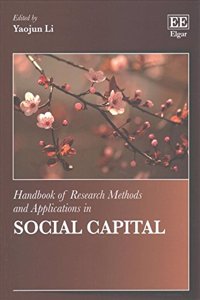 Handbook of Research Methods and Applications in Social Capital