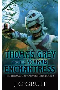 Thomas Grey & The Scarab Enchantress