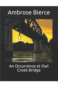 An Occurrence at Owl Creek Bridge