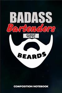 Badass Bartenders Have Beards