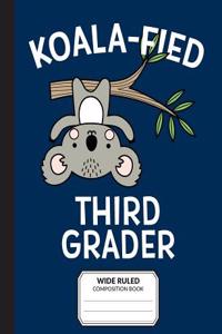 Koalafied Third Grader Wide Ruled Composition Book