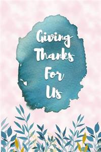Giving Thanks for Us