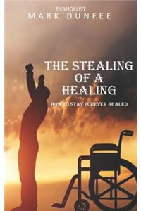 Stealing of a Healing
