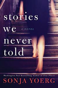 Stories We Never Told