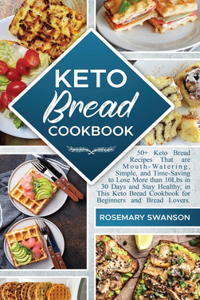 Keto Bread Cookbook