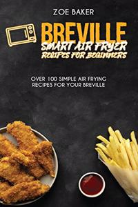 Breville Smart Air Fryer Recipes For Beginners