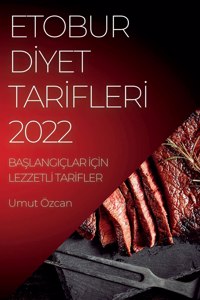 Etobur Dİyet Tarİflerİ 2022