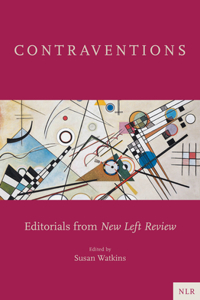 Contraventions: Editorials from New Left Review