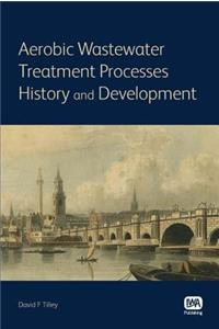 Aerobic Wastewater Treatment Processes