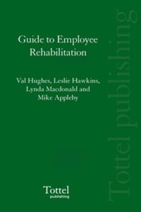 Tolley S Guide to Employee Rehabilitation
