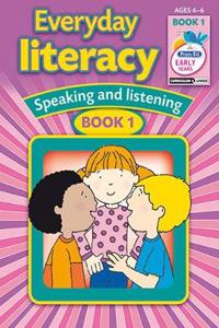 Everyday Literacy Speaking and Listening