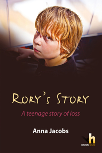 Rory's Story: a Teenager's Story of Loss