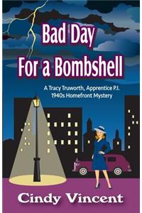 Bad Day for a Bombshell