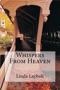 Whispers From Heaven