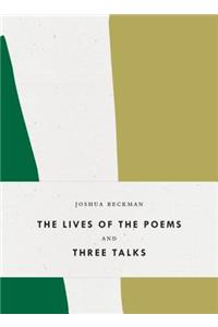 Lives of the Poems and Three Talks