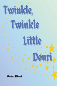 Twinkle, Twinkle Litte Douri: A Lullaby of Love and Dreams