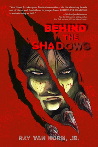 Behind the Shadows