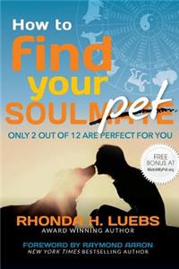 How to Find Your Soul(Mate)Pet