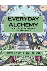 Everyday Alchemy