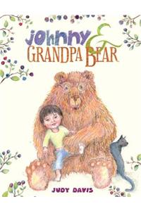 Johnny and Grandpa Bear
