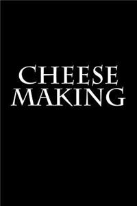 Cheese Making