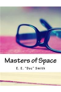 Masters of Space