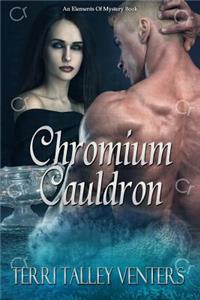 Chromium Cauldron