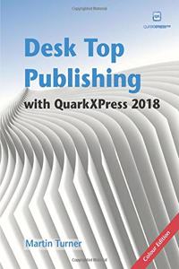 Desk Top Publishing with QuarkXPress 2018