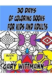 30 Days of Coloring Books for Kids and Adults Book 5