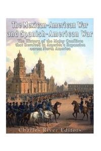 Mexican-American War and Spanish-American War
