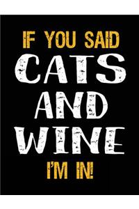 If You Said Cats and Wine I'm in