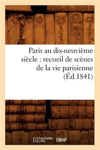 Paris au dix-neuvième siècle