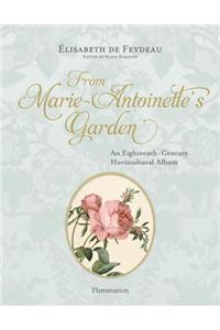 From Marie Antoinette's Garden