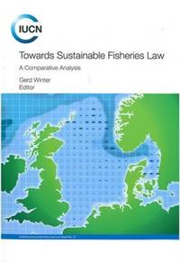 Towards Sustainable Fisheries Law