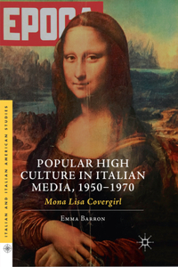 Popular High Culture in Italian Media, 1950-1970