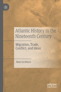 Atlantic History in the Nineteenth Century