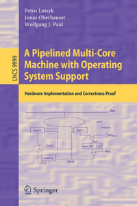 Pipelined Multi-Core Machine with Operating System Support