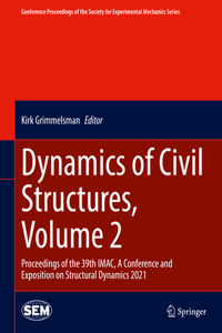 Dynamics of Civil Structures, Volume 2