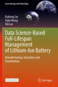 Data Science-Based Full-Lifespan Management of Lithium-Ion Battery