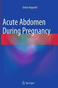 Acute Abdomen During Pregnancy