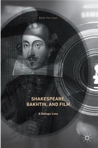 Shakespeare, Bakhtin, and Film