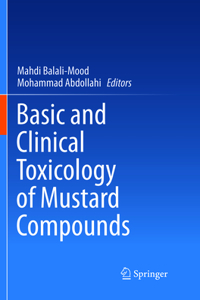 Basic and Clinical Toxicology of Mustard Compounds