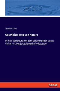 Geschichte Jesu von Nazara