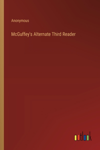 McGuffey's Alternate Third Reader