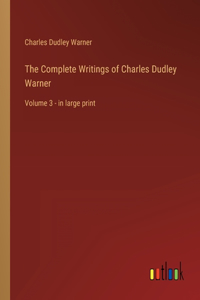 Complete Writings of Charles Dudley Warner