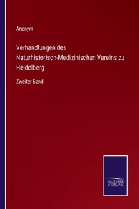 Verhandlungen des Naturhistorisch-Medizinischen Vereins zu Heidelberg